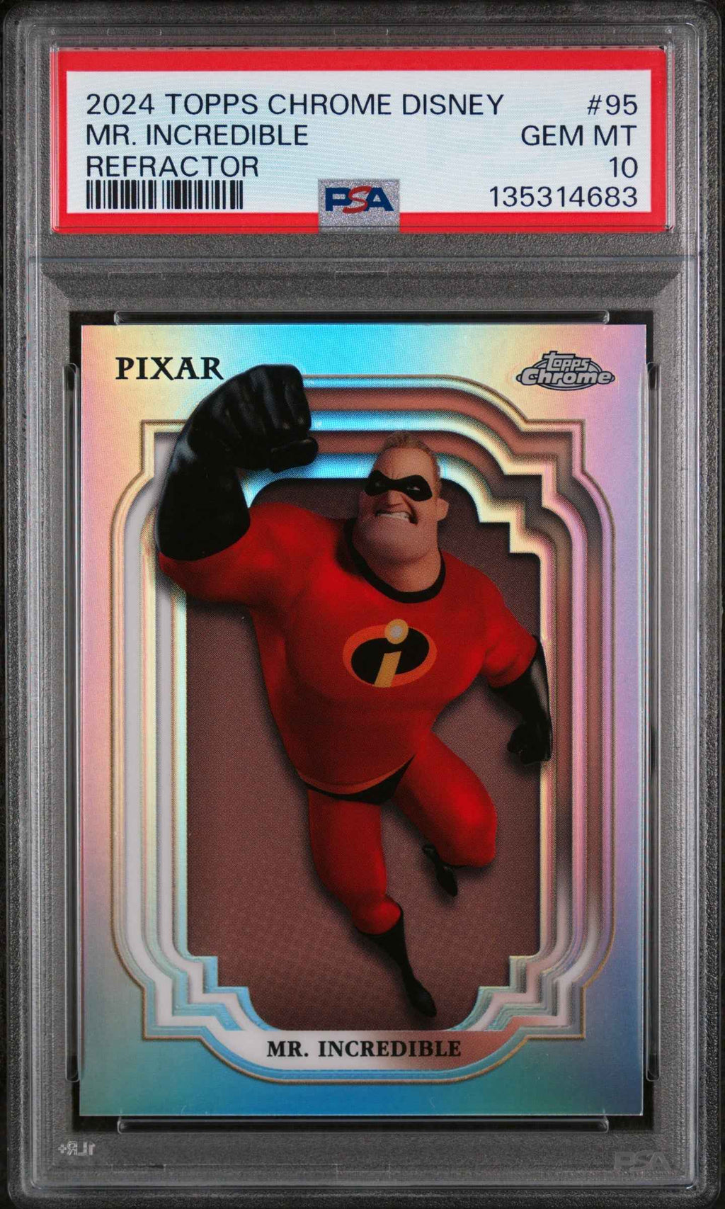 Graded 2024 Topps Chrome Disney Mr. Incredible #95 Refractor The Incredibles Trading Card PSA 10 Gem Mint