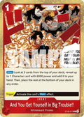 And You Get Yourself in Big Trouble!! [Starter Deck EX: Gear 5]