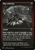Play with Fire (DBL-154) - Innistrad: Double Feature