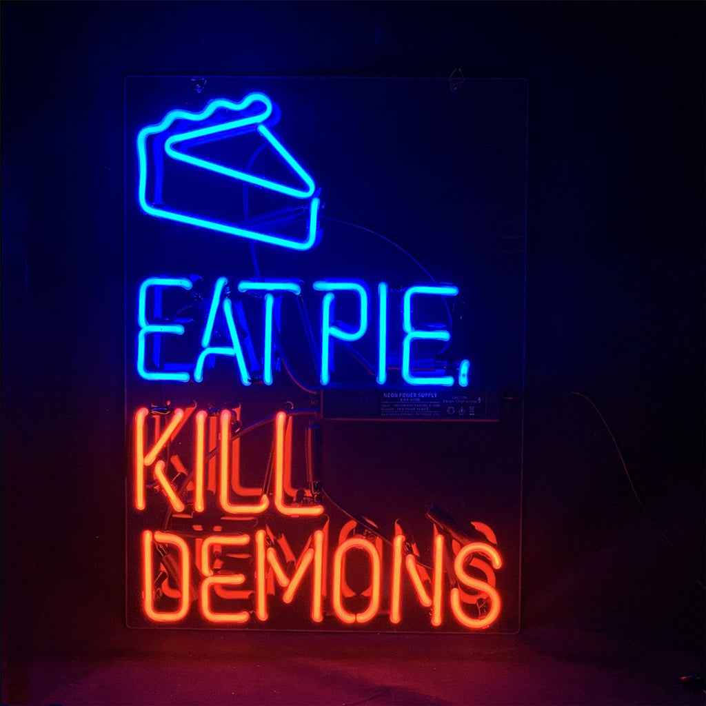 Eat Pie Kill Demons Neon Signs Light