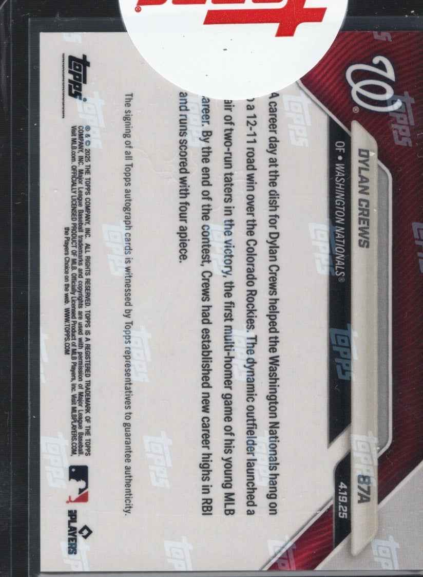 2025 Topps Now Dylan Crews #87A Auto /10 Washington Nationals Rookie RC Baseball Card