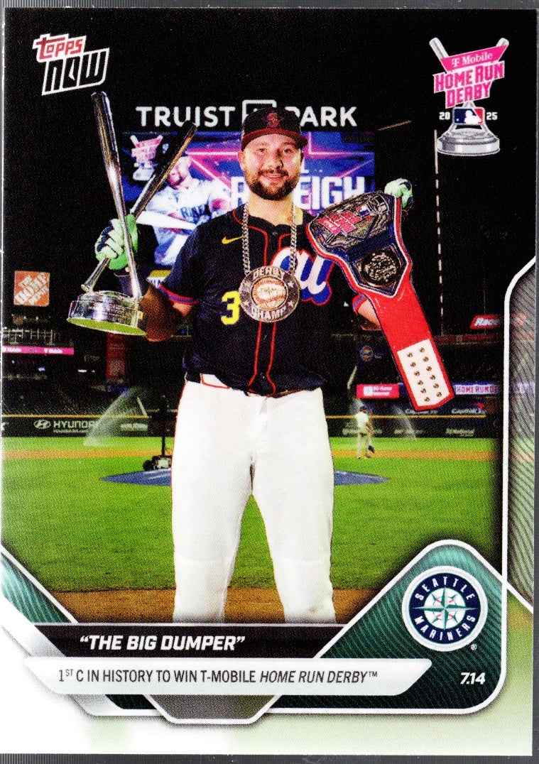 2025 Topps Now Cal Raleigh "The Big Dumper" #427SP Seattle Mariners Baseball Card