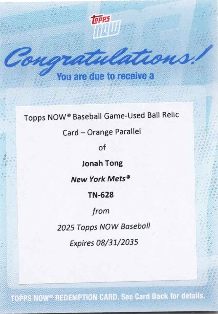 2025 Topps Now Jonah Tong #628 Game Used Ball Orange Relic /25 Redemption New York Mets Rookie RC Baseball Card