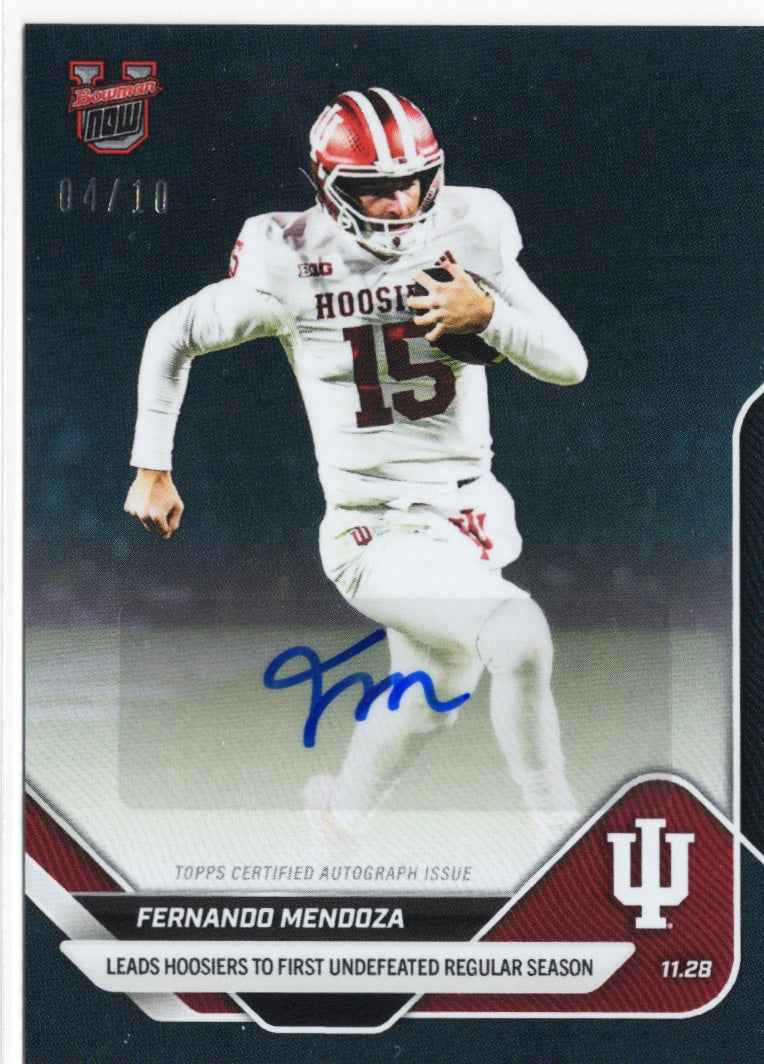 2025 Topps Bowman U Now Fernando Mendoza #52A Black Auto /10 Indiana Hoosiers Rookie RC Football Card