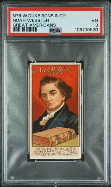 Graded 1888 N76 W. Duke, Sons & Co. Great Americans #NW Noah Webster Baseball Tobacco Card PSA 3