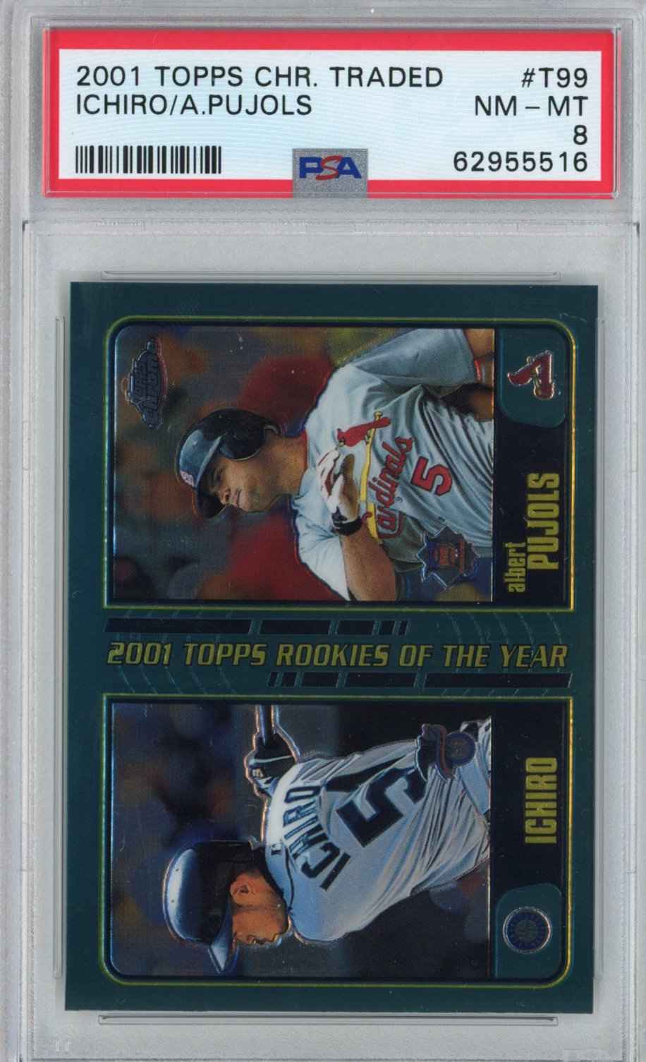 Graded 2001 Topps Chrome Traded Ichiro Suzuki Albert Pujols #T99 Rookie RC Baseball Card PSA 8 Near Mint