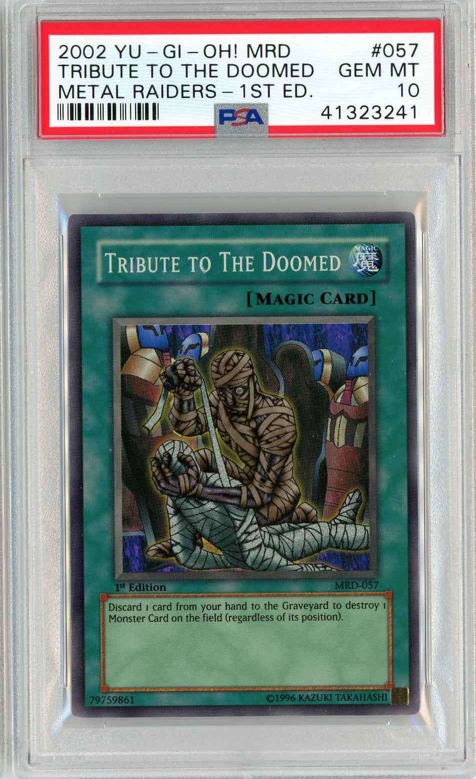 Graded 2002 Yu-Gi-Oh Metal Raiders 1st Edition Tribute to the Doomed #MRD-057 Card PSA 10 Gem Mint