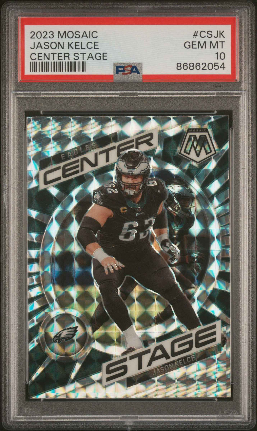 Graded 2023 Panini Mosaic Jason Kelce #CSJK Center Stage Football Card PSA 10 Gem Mint